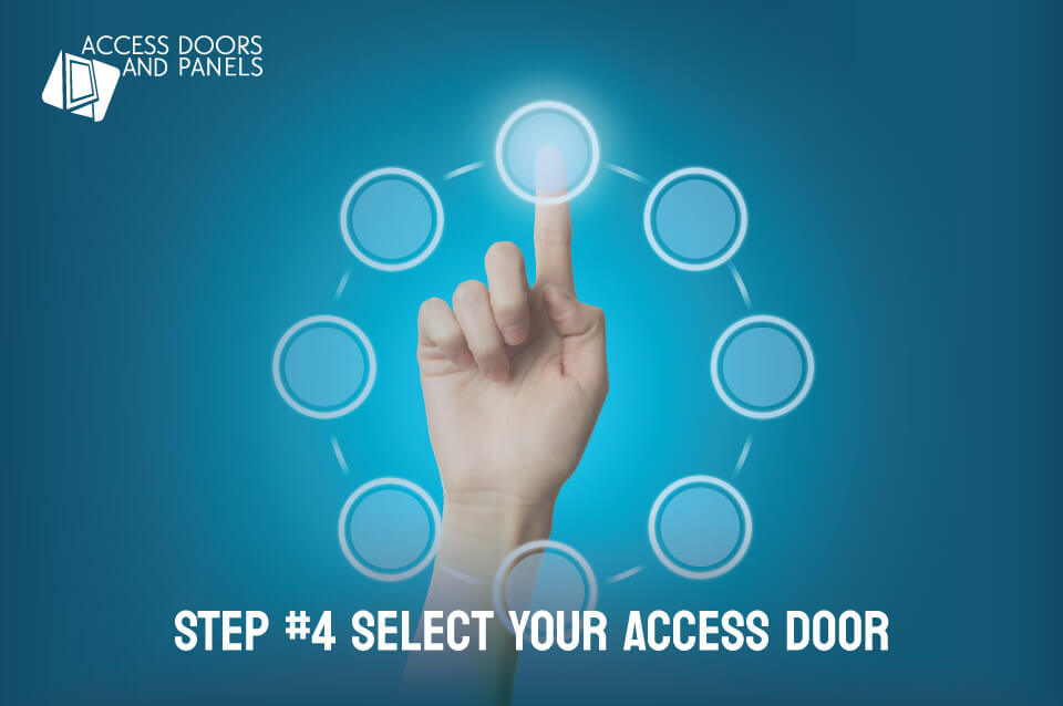 Step #4 Select Your Access Door